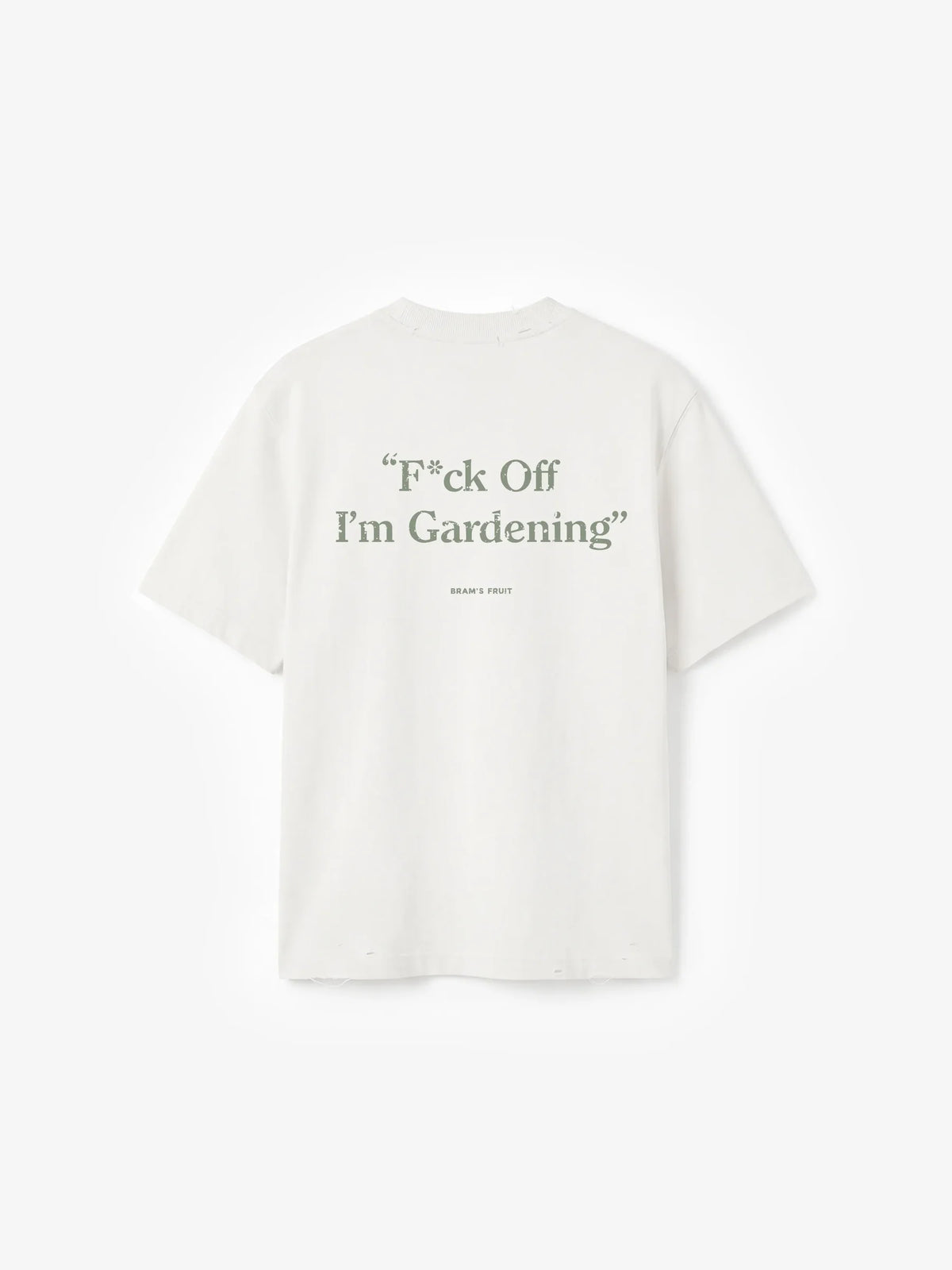 Brams Fruit White Distressed F*ck Off I'm Gardening T-shirt